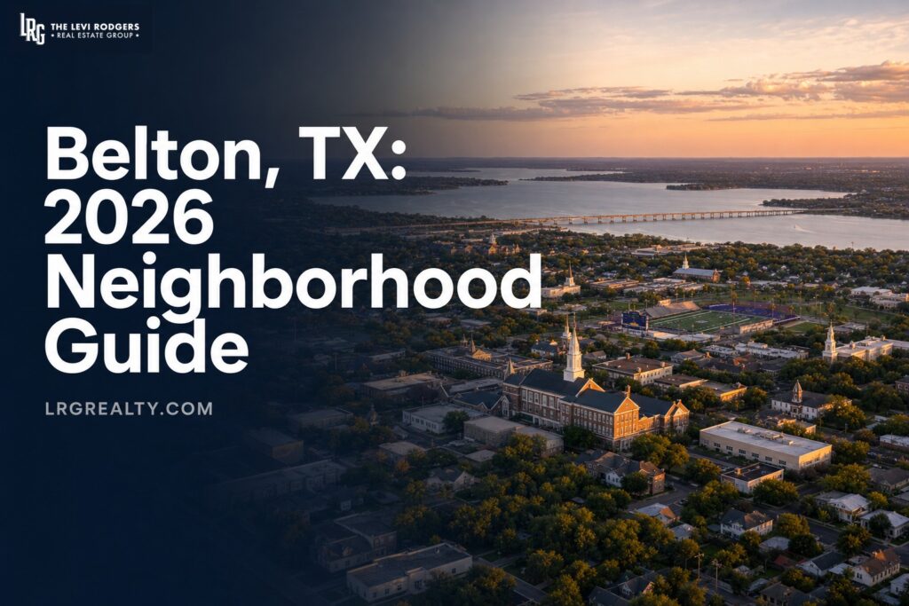 Belton, TX: 2026 Neighborhood Guide