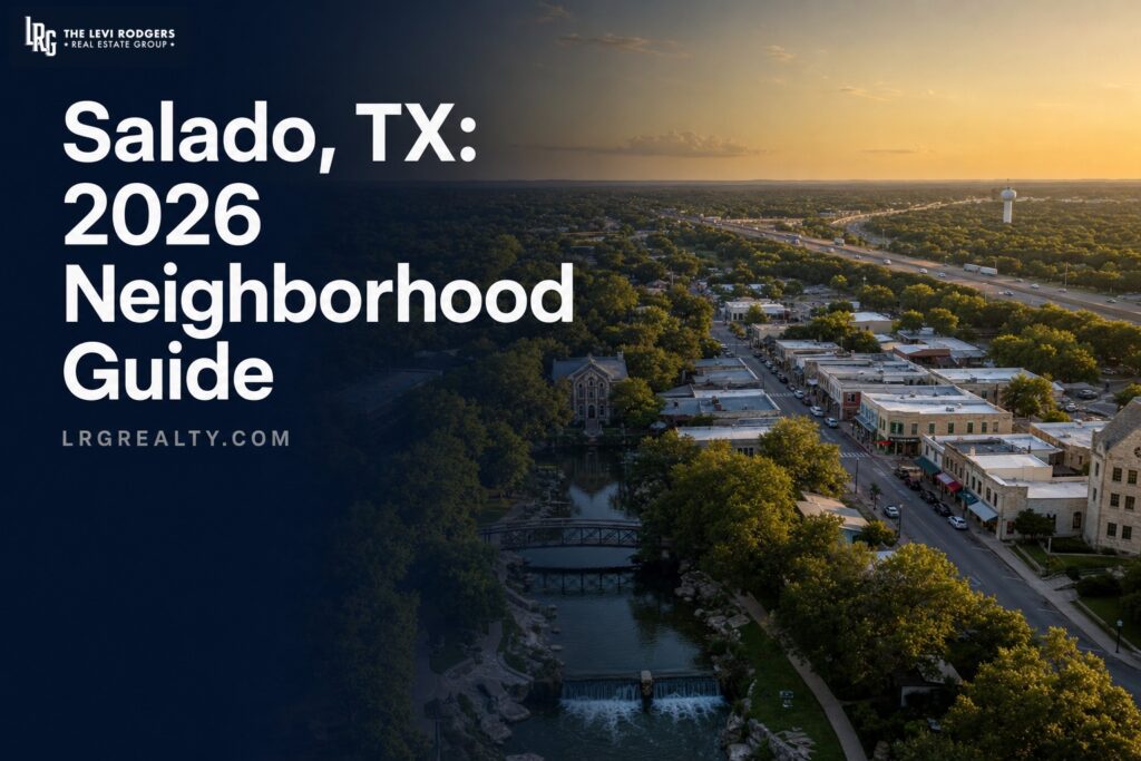 Salado, TX: 2026 Neighborhood Guide