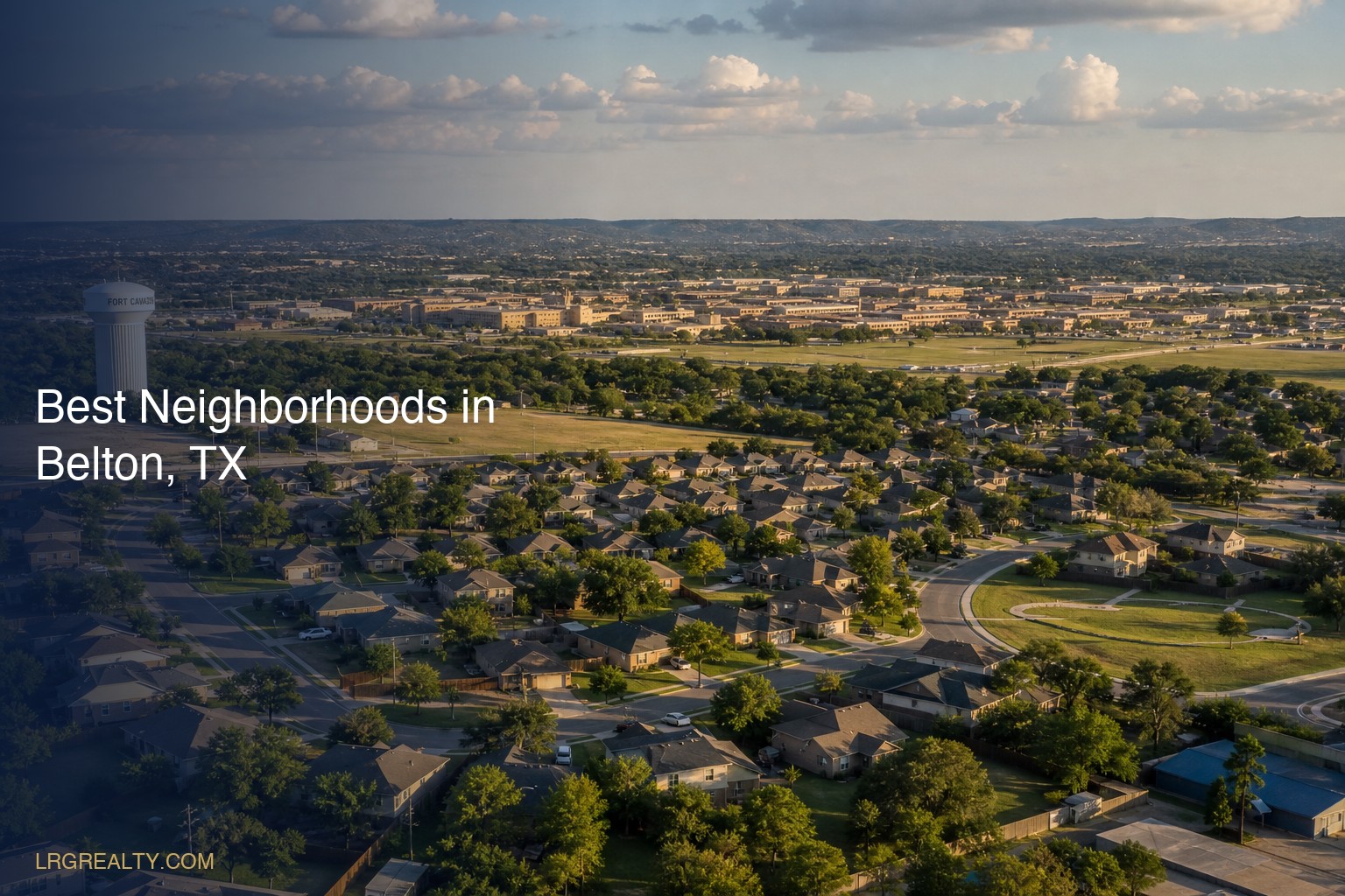 Best Neighborhoods in Belton, TX (2026)