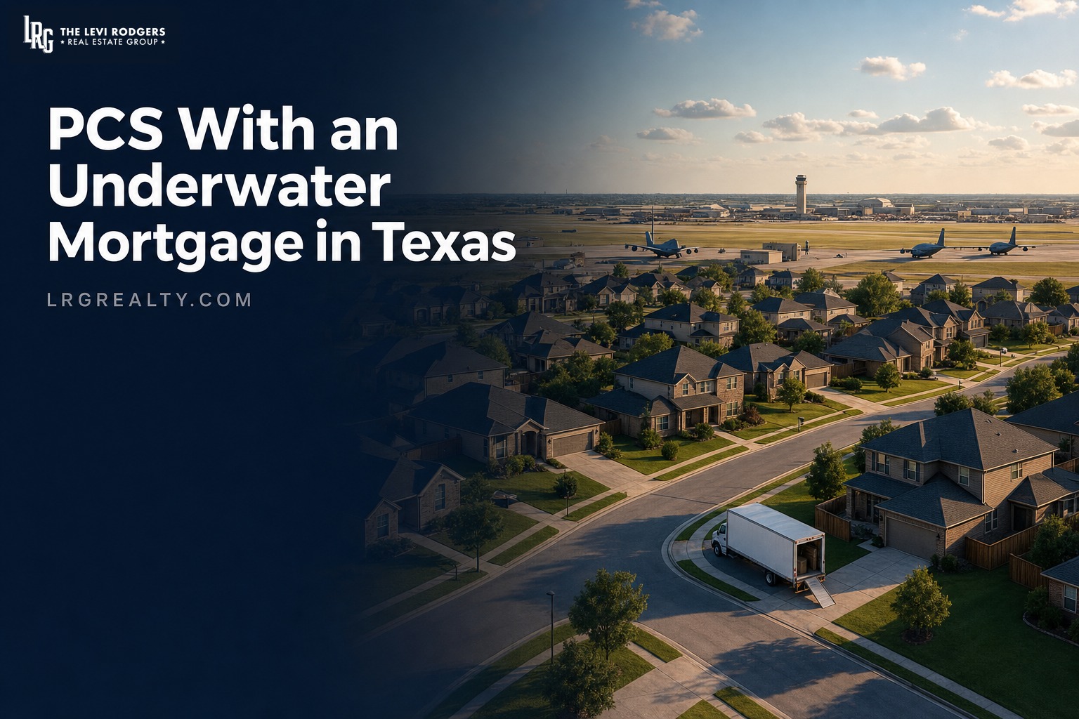 PCS with an Underwater Mortgage: Military Options in Texas