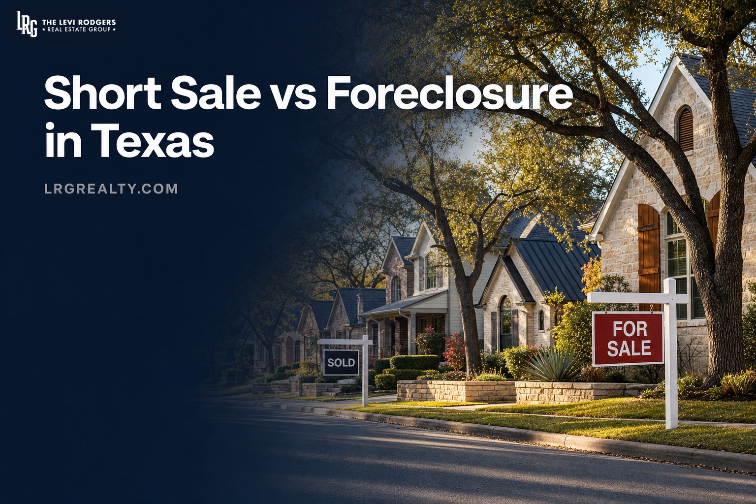 Short Sale vs Foreclosure in Texas: Which Is Better for You?