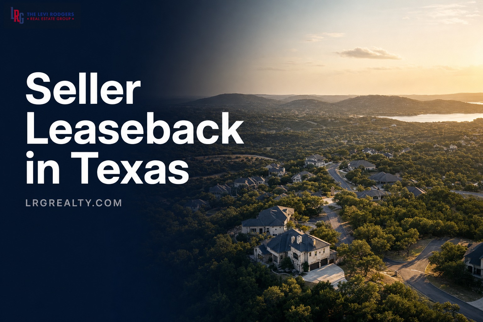 Seller Temporary Lease in Texas: How the Rent-Back Agreement Works After Closing