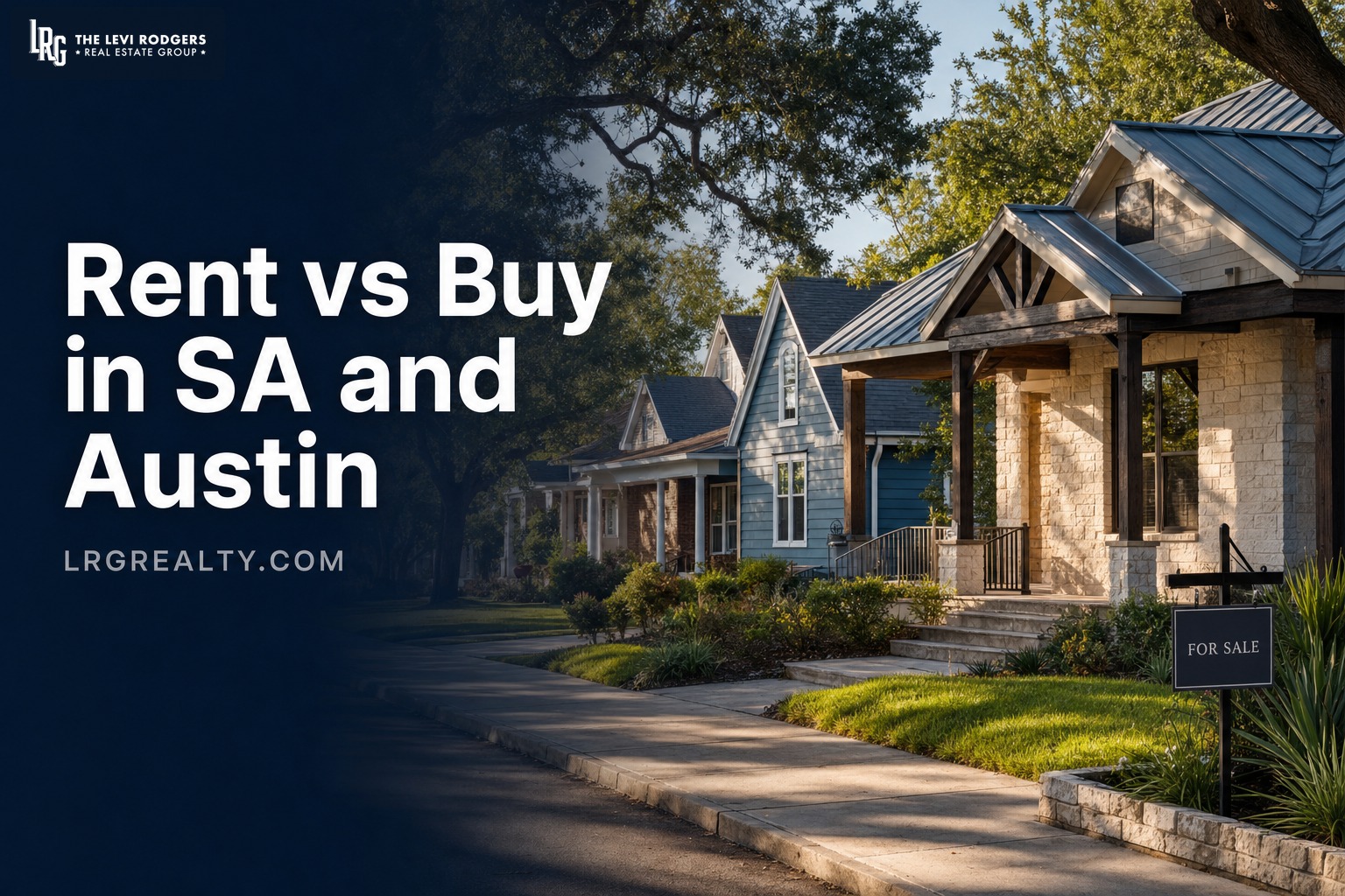 Rent vs Buy in San Antonio and Austin at Current Rates