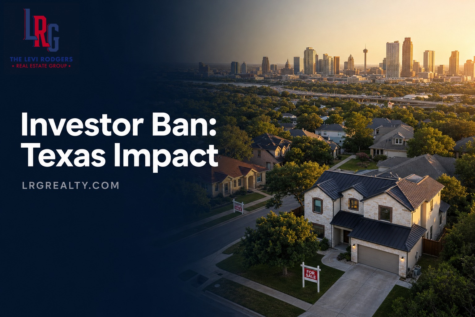 What the Corporate Investor Ban Means for Texas Buyers and Sellers