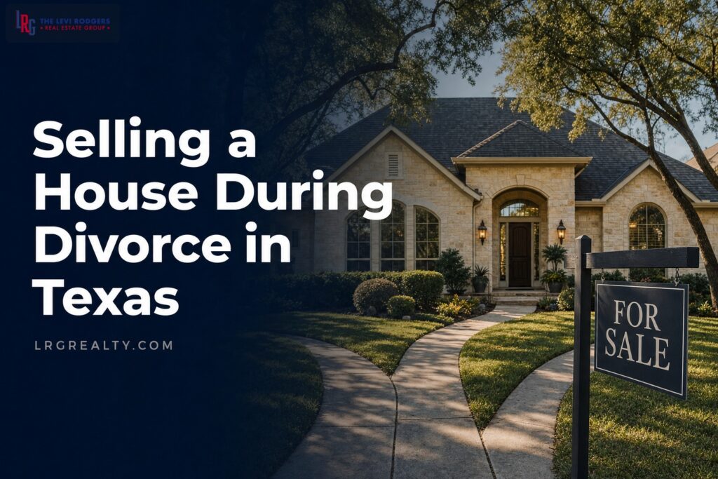 Selling a House During Divorce in Texas: Community Property, Partition, and Timeline