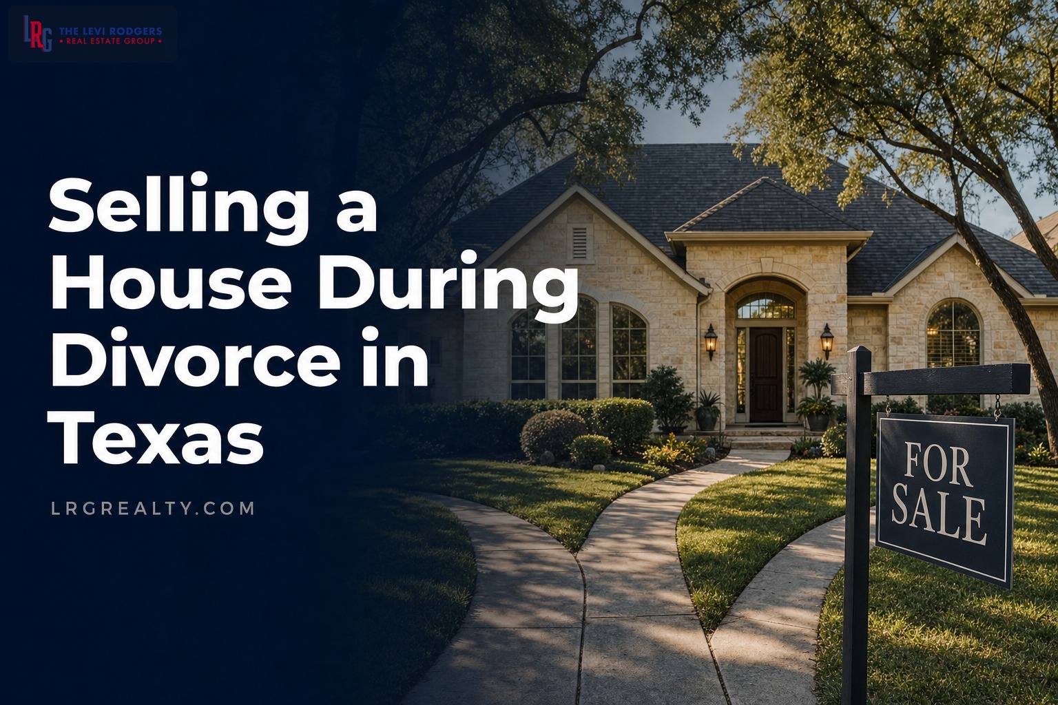 Selling a House During Divorce in Texas: Community Property, Partition, and Timeline