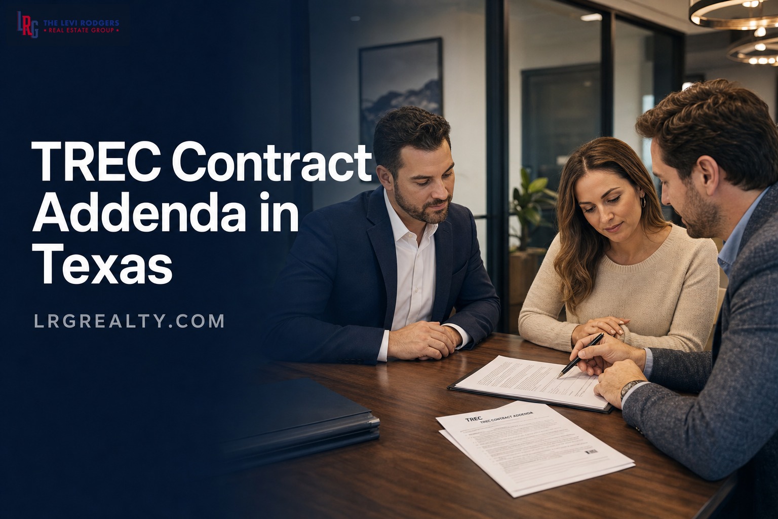 TREC Contract Addenda in Texas: What Each Form Does and When You Need It