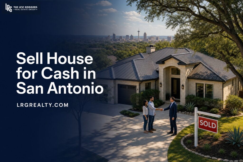 Sell My House for Cash in San Antonio: How It Works