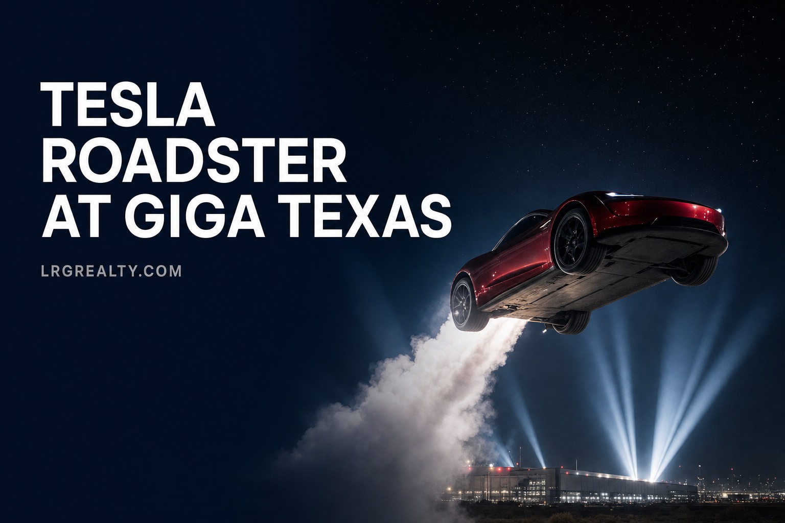 Tesla Roadster at Giga Texas: Austin Housing Impact (2026)